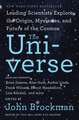 The Universe: Leading Scientists Explore the Origin, Mysteries, and Future of the Cosmos