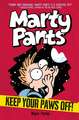 Marty Pants #2: Keep Your Paws Off!