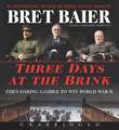 Three Days at the Brink CD: FDR's Daring Gamble to Win World War II