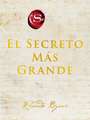 Greatest Secret, The \ El Secreto Más Grande (Spanish edition)