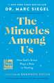 The Miracles Among Us