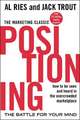 Positioning: The Battle for Your Mind