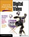 How to Do Everything with Digital Video