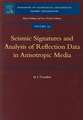 Seismic Signatures and Analysis of Reflection Data in Anisotropic Media