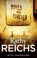 Reichs, K: Bones Are Forever