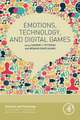 Emotions, Technology, and Digital Games