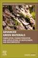 Advanced Green Materials: Fabrication, Characterization and Applications of Biopolymers and Biocomposites