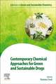 Contemporary Chemical Approaches for Green and Sustainable Drugs