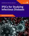 iPSCs for Studying Infectious Diseases