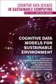 Cognitive Data Models for Sustainable Environment