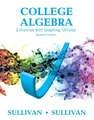 College Algebra Enhanced with Graphing Utilities Plus Mymathlab with Pearson Etext -- Access Card Package