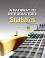 A Pathway to Introductory Statistics Plus New Mymathlab with Pearson Etext -- Access Card Package