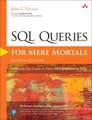 SQL Queries for Mere Mortals