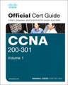 CCNA 200-301 Official Cert Guide, Volume 1