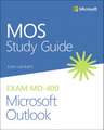 Mos Study Guide for Microsoft Outlook Exam Mo-400