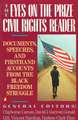 The Eyes on the Prize Civil Rights Reader: Documents, Speeches, and Firsthand Accounts from the Black Freedom Struggle