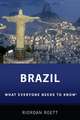 Brazil: What Everyone Needs to Know®