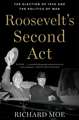 Roosevelt's Second Act: The Election of 1940 and the Politics of War