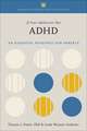 If Your Adolescent Has ADHD: An Essential Resource for Parents In Collaboration with The Annenberg Public Policy Center