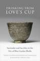 Drinking From Love's Cup: Surrender and Sacrifice in the Vārs of Bhai Gurdas Bhalla