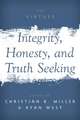 Integrity, Honesty, and Truth Seeking