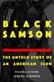 Black Samson: The Untold Story of an American Icon