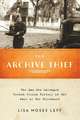 The Archive Thief: The Man Who Salvaged French Jewish History in the Wake of the Holocaust