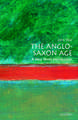 The Anglo-Saxon Age: A Very Short Introduction