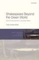 Shakespeare Beyond the Green World: Drama and Ecopolitics in Jacobean Britain