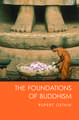 The Foundations of Buddhism