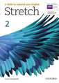 Stretch: Level 2: Student's Book with Online Practice