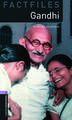 Oxford Bookworms Library Factfiles: Level 4:: Gandhi Audio Pack