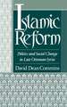 Islamic Reform: Politics and Social Change in Late Ottoman Syria