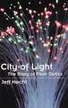 City of Light: The Story of Fiber Optics