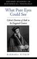 What Pure Eyes Could See: Calvin's Doctrine of Faith in its Exegetical Context