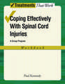 Coping Effectively With Spinal Cord Injuries: A Group Program: Workbook