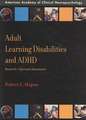 Adult Learning Disabilities and ADHD: Research-Informed Assessment