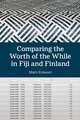 Comparing the Worth of the While in Fiji and Finland