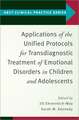 Applications of the Unified Protocols for Transdiagnostic Treatment of Emotional Disorders in Children and Adolescents