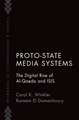 Proto-State Media Systems: The Digital Rise of Al-Qaeda and ISIS