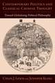 Contemporary Politics and Classical Chinese Thought: Toward Globalizing Political Philosophy