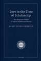 Love in the Time of Scholarship: The Bhagavata Purana in Indian Intellectual History