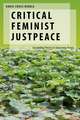 Critical Feminist Justpeace: Grounding Theory in Grassroots Praxis