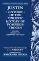 Justin: Epitome of The Philippic History of Pompeius Trogus: Volume I: Books 11-12: Alexander the Great