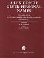 A Lexicon of Greek Personal Names: Volume III.B: Central Greece: From the Megarid to Thessaly