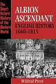 Albion Ascendant: English History 1660-1815