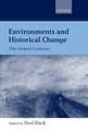 Environments and Historical Change: The Linacre Lectures