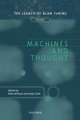 Machines and Thought: The Legacy of Alan Turing, Volume 1