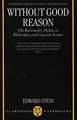 Without Good Reason: The Rationality Debate in Philosophy and Cognitive Science