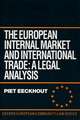 The European Internal Market and International Trade: A Legal Analysis